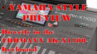 Yamaha style preview directly in the THOMANN AK-X1100 or MEDELI AKX10 Keyboard