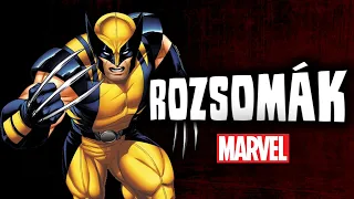 Kicsoda Rozsomák? - Marvel Szuperhősök