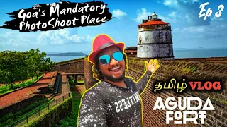 GOA'க்கு போன இந்த இடத்த MISS பண்ணாதீங்க | Aguada Fort Tamil Vlog | Must Visit Place in Goa | EP 3