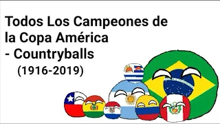 Todos Los Campeones de la Copa América (1916-2019) - Countryballs