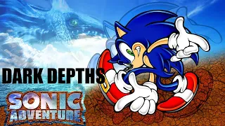 Dark Depths: Sonic Adventure