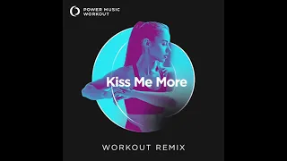 Kiss Me More (Workout Remix) by Power Music Workout