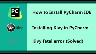 How to Install PyCharm IDE | Installing Kivy | Kivy fatal error or openGL not detect problem(Solved)