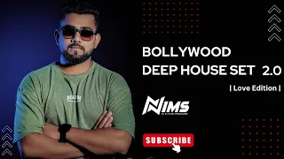 Bollywood Deep House Set 2.0 - DJ Nims 2023 | Love Edition | #bollywood #romantic #deephouse #songs