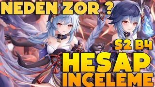 Hesap İnceleme S2B4 | AR30 ve AR50 Neden Zorlanıyor ? | Genshin Impact Türkçe