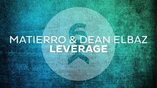 Matierro & Dean Elbaz - Leverage (Original Mix)