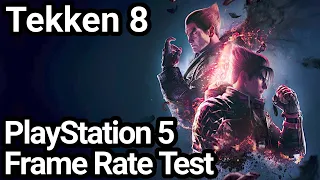 Tekken 8 PS5 Frame Rate Test (Demo)