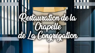 Restauration de la Chapelle de la Congrégation à Josselin