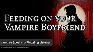 Feeding on your Vampire Boyfriend [M4A] [Audio RP] [Vampire x Vampire]