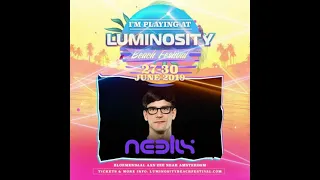 Neelix - Live At Luminosity Beach Festival [2019]