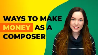 Ways To Make Money As A Composer