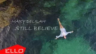 Mary Delilah - Still Believe