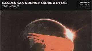 Sander van Doorn & Lucas & Steve - The World