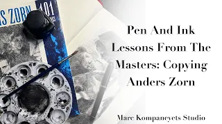 Pen And Ink Lessons From the Masters: Copying Anders Zorn