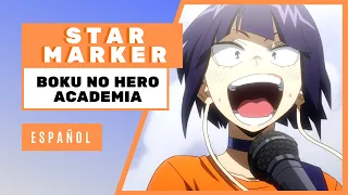 Star Marker - Boku no Hero Academia OP 7 [Español] Misezao & Amaia