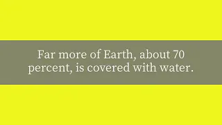 How much of Earth is covered with land and water?