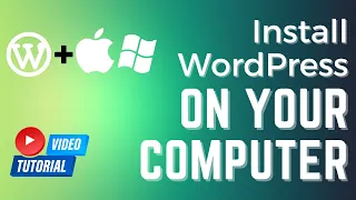 How To Install WordPress On Your Local Computer (Win, Mac, Linux)