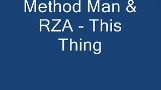 Method Man & RZA - This Thing