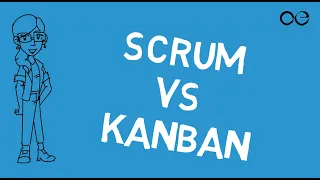 Scrum vs Kanban : What's the Difference?