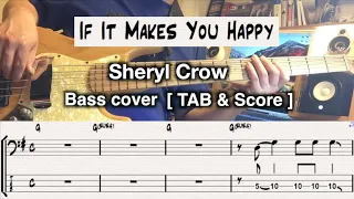 If It Makes You Happy. Sheryl Crow. Bass cover. [TAB & Score]