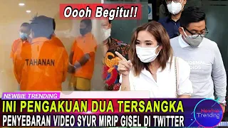 Ini Pengakuan Dua Tersangka Penyebar Video Syur Mirip Gisel di Twitter!