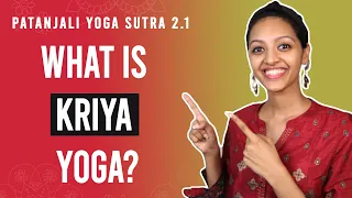 Patanjali Yoga Sutra 2.1 - What Is Kriya Yoga? | Yoga Teacher Training | Anvita Dixit