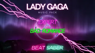 Beat Saber - Bad Romance - Expert - Full Combo - Lady Gaga MP