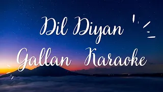 Dil Diyan Gallan Karaoke With Highlighting Lyrics | Tiger Zinda Hai | Atif Aslam