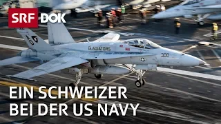 Ein Schweizer Militärpilot auf dem Flugzeugträger der US Navy | Reportage | SRF