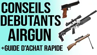 AIRGUN: Conseils débutants et guide d'achat rapide ! Choisissez votre première arme à air...