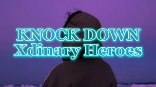 Xdinary Heroes - KNOCK DOWN [Slowed and Speed Up]