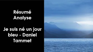 "Je suis né un jour bleu" de Daniel Tammet