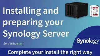 Installing and preparing your Synology Server