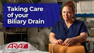 Taking Care of Your Biliary Drain - ARA Diagnostic Imaging