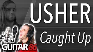 [GUITAR86 COVER] Usher - Caught Up