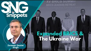 Expanded BRICS & The Ukraine War