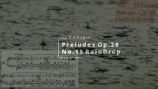 쇼팽 '빗방울 전주곡'   Chopin  Preludes  op.28  no.15