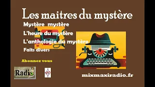 Film radiophonique   Le moindre mal   Les maitres du Mystère