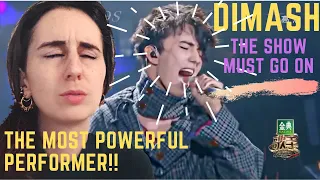 FIRST REACTION to DIMASH - SHOW MUST GO ON (The Singer)