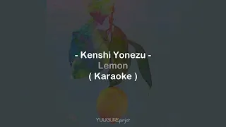 Kenshi Yonezu ( 米津玄師 ) - Lemon ( Karaoke - Remake )