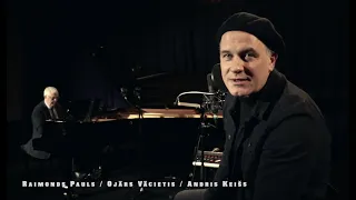 Raimonds Pauls/ Andris Keišs/ Ojārs Vācietis