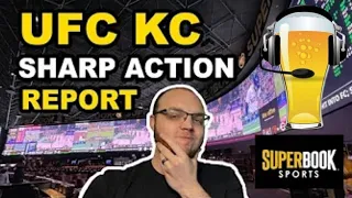 UFC Kansas City Sharp Action Report