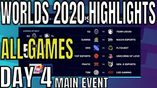 Worlds 2020 Day 4 Highlights ALL GAMES + Group Standings Main Event LoL World Championship 2020