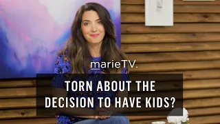 "Should I Have Kids?” How to Make This Huge Decision Without Regrets