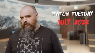 Patch Tuesday July 2022