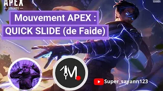 Mouvement Apex Fr : QUICK SLIDE de FAIDE (PS4)