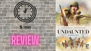 5 Minute Review Undaunted Normandy
