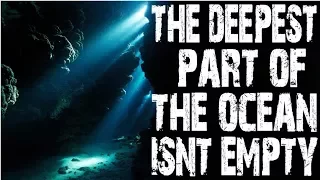 The Deepest Part of the Ocean is Not Empty - by Jesse Clark | Ft. Mother Creepy Pasta