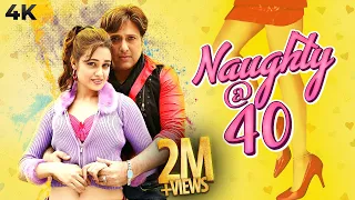 Naughty @ 40 HINDI 4K FULL MOVIE | Govinda COMEBACK Movie | Yuvika Prince Narula