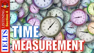 Real IELTS Listening Test | Section 4 | Time Measurement